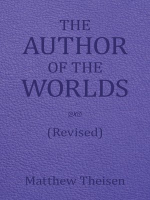cover image of The Author of the Worlds (Revised)